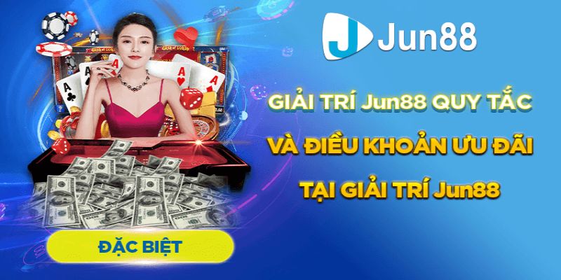 Lưu ý khi đăng ký khuyến mãi hot Jun88